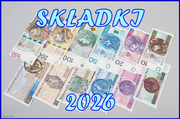 Składki za rok 2026 - czas zacząć płacić !